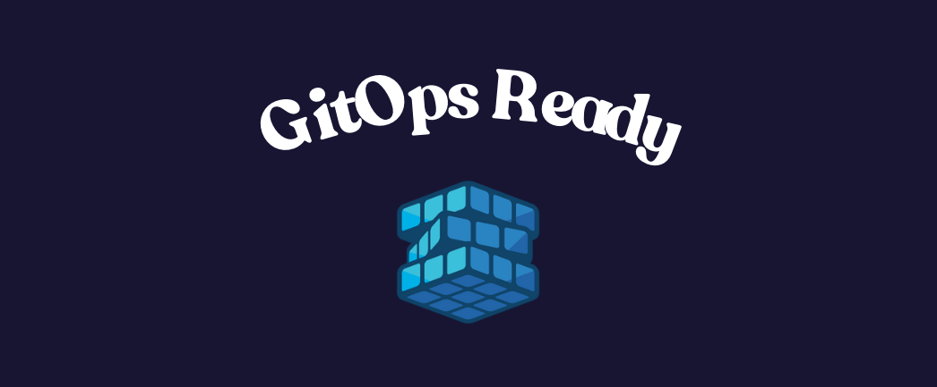 GitOps ready